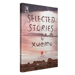 Selected Stories by Xuemo